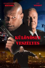 Különösen veszélyes