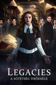 Legacies – A sötétség öröksége